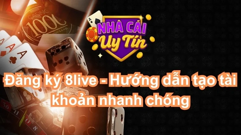 Đăng ký 8live