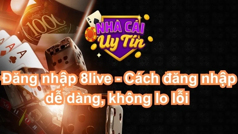 Đăng nhập 8live