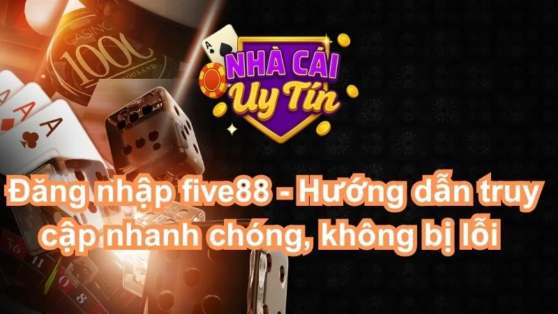 Đăng nhập Five88