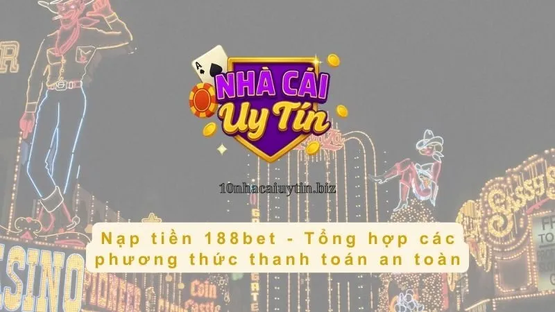 Nạp tiền 188bet