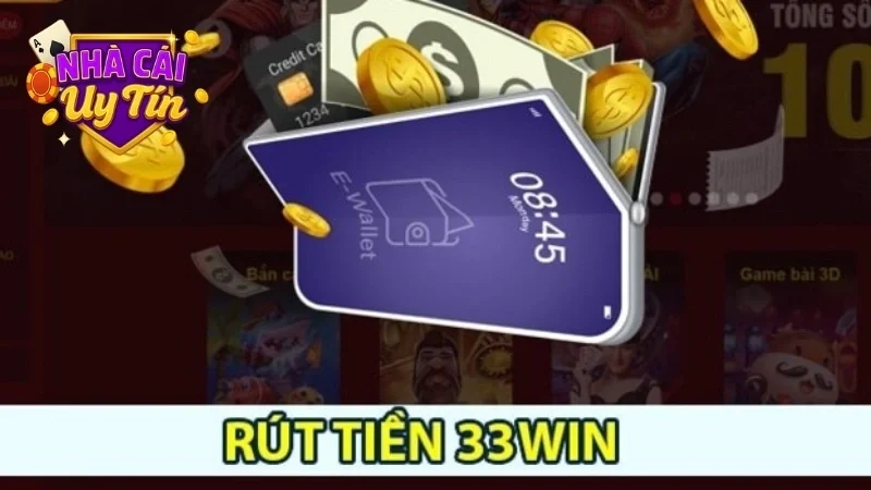 Rút tiền 33win